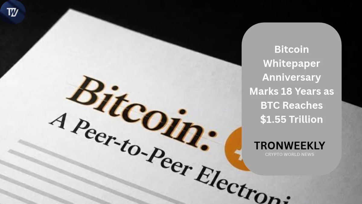 Bitcoin Whitepaper Anniversary Marks 18 Years as BTC Reaches $1.55 Trillion