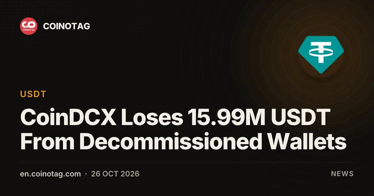 CoinDCX Loses 15.99M USDT From Decommissioned Wallets