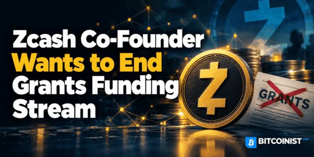 Zcash Co-Founder Wants to End Grants Funding Stream