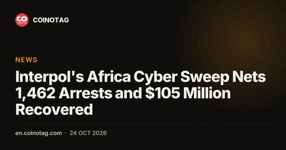 Interpol's Africa Cyber Sweep Nets 1,462 Arrests and $105 Million Recovered