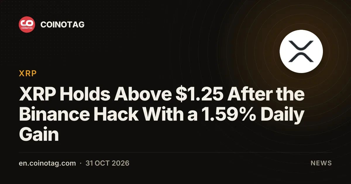 XRP Holds Above $1.25 After the Binance Hack With a 1.59% Daily Gain