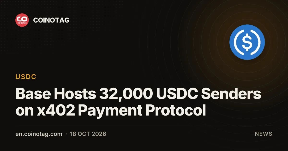 Base Hosts 32,000 USDC Senders on x402 Payment Protocol