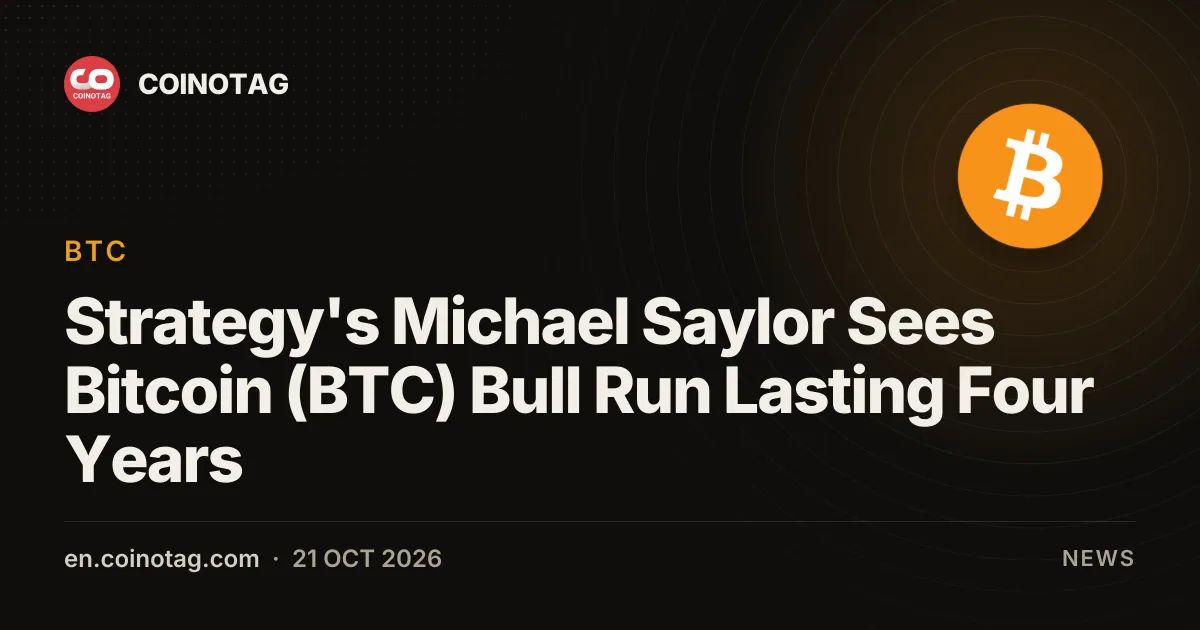 Strategy's Michael Saylor Sees Bitcoin (BTC) Bull Run Lasting Four Years