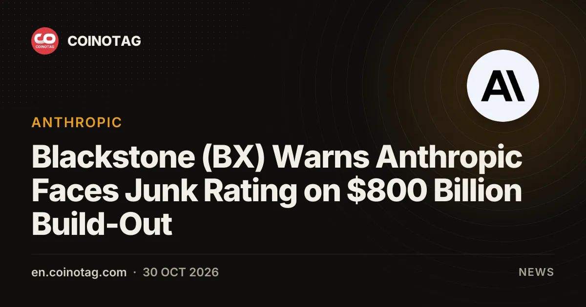 Blackstone (BX) Warns Anthropic Faces Junk Rating on $800 Billion Build-Out