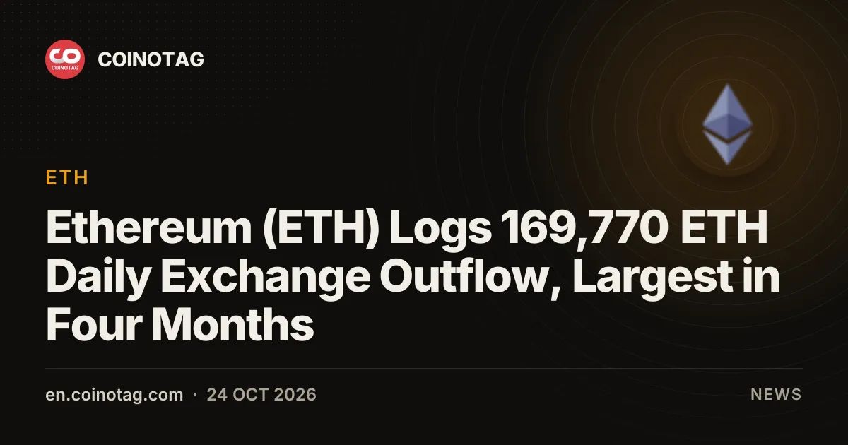 Ethereum (ETH) Logs 169,770 ETH Daily Exchange Outflow, Largest in Four Months