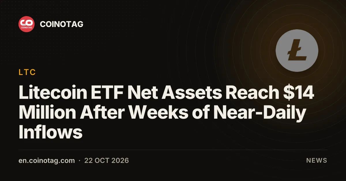 Litecoin ETF Net Assets Reach $14 Million After Weeks of Near-Daily Inflows