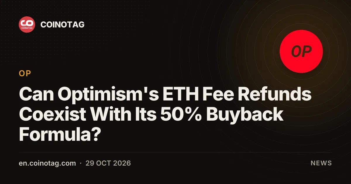 Can Optimism's ETH Fee Refunds Coexist With Its 50% Buyback Formula?