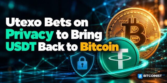 Utexo Bets on Privacy to Bring USDT Back to Bitcoin