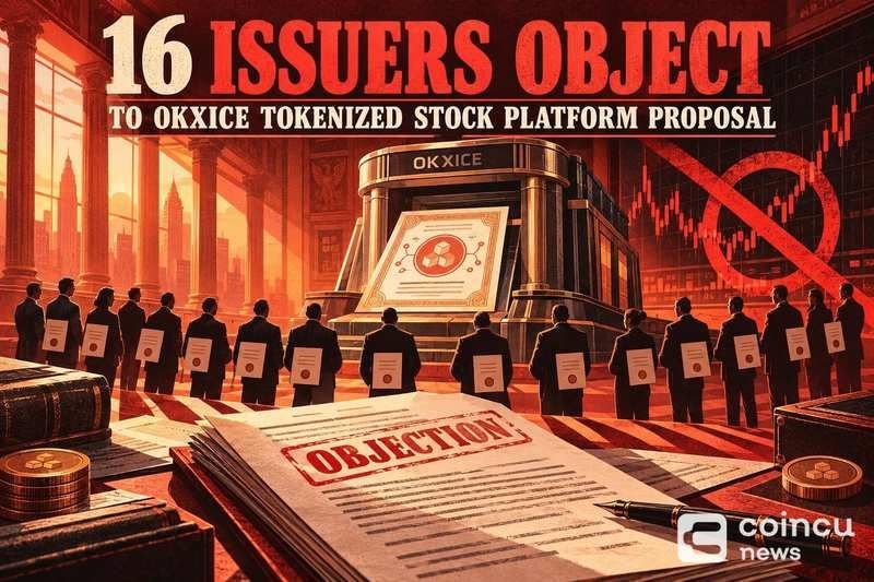 16 Issuers Object to OKXICE Tokenized-Stock Platform Proposal