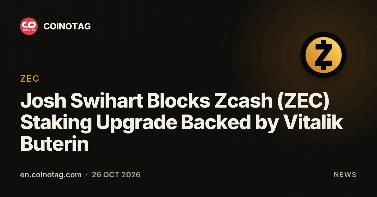 Josh Swihart Blocks Zcash (ZEC) Staking Upgrade Backed by Vitalik Buterin