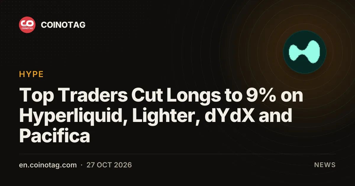 Top Traders Cut Longs to 9% on Hyperliquid, Lighter, dYdX and Pacifica