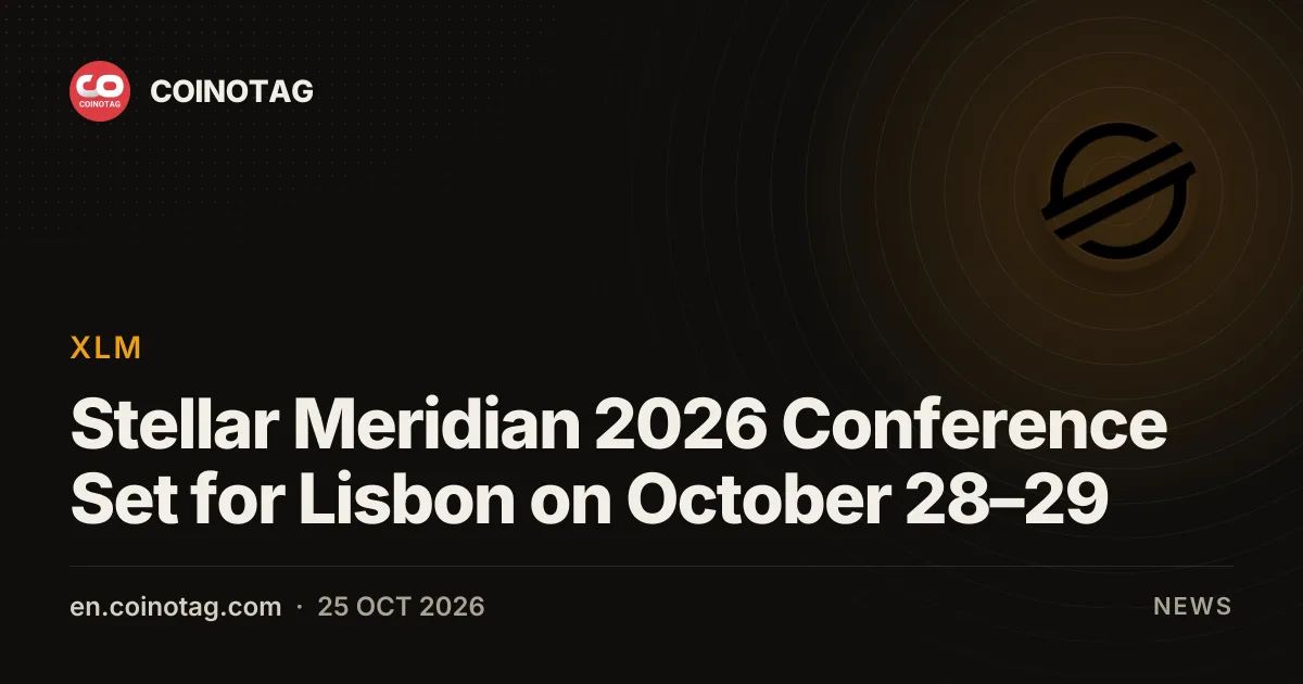 Stellar Meridian 2026 Conference Set for Lisbon on October 28–29