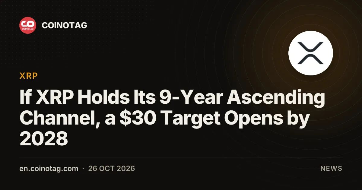 If XRP Holds Its 9-Year Ascending Channel, a $30 Target Opens by 2028
