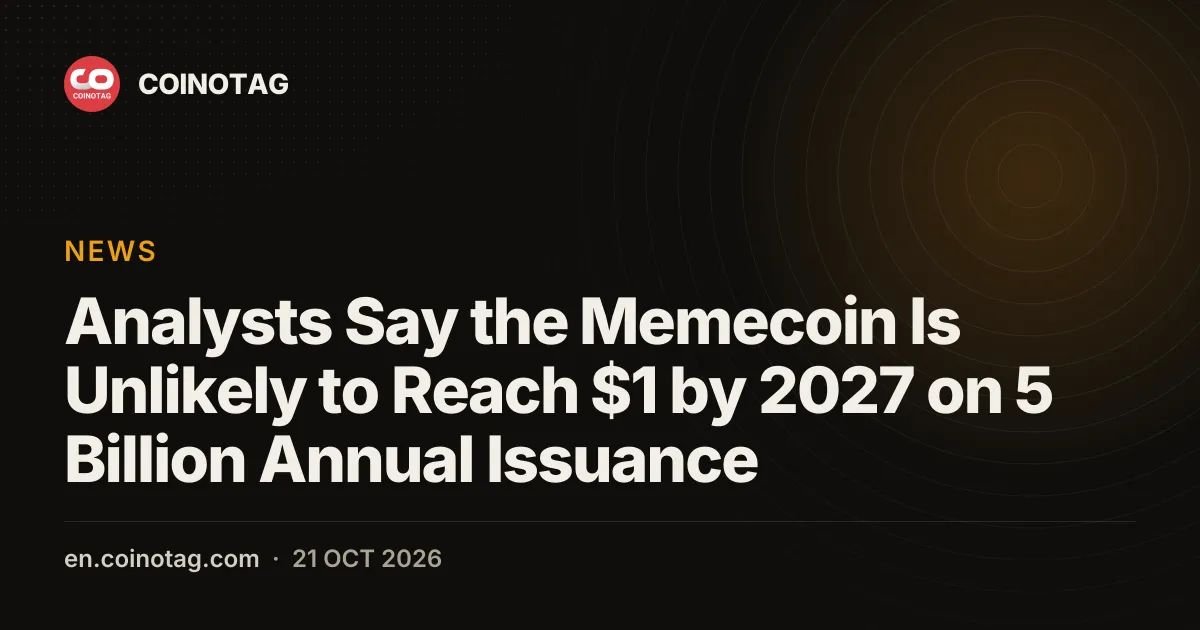 Analysts Say the Memecoin Is Unlikely to Reach $1 by 2027 on 5 Billion Annual Issuance