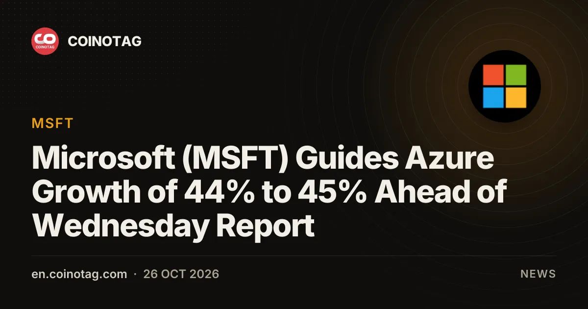 Microsoft (MSFT) Guides Azure Growth of 44% to 45% Ahead of Wednesday Report