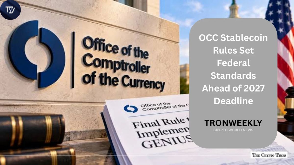 OCC Stablecoin Rules Set Federal Standards Ahead of 2027 Deadline