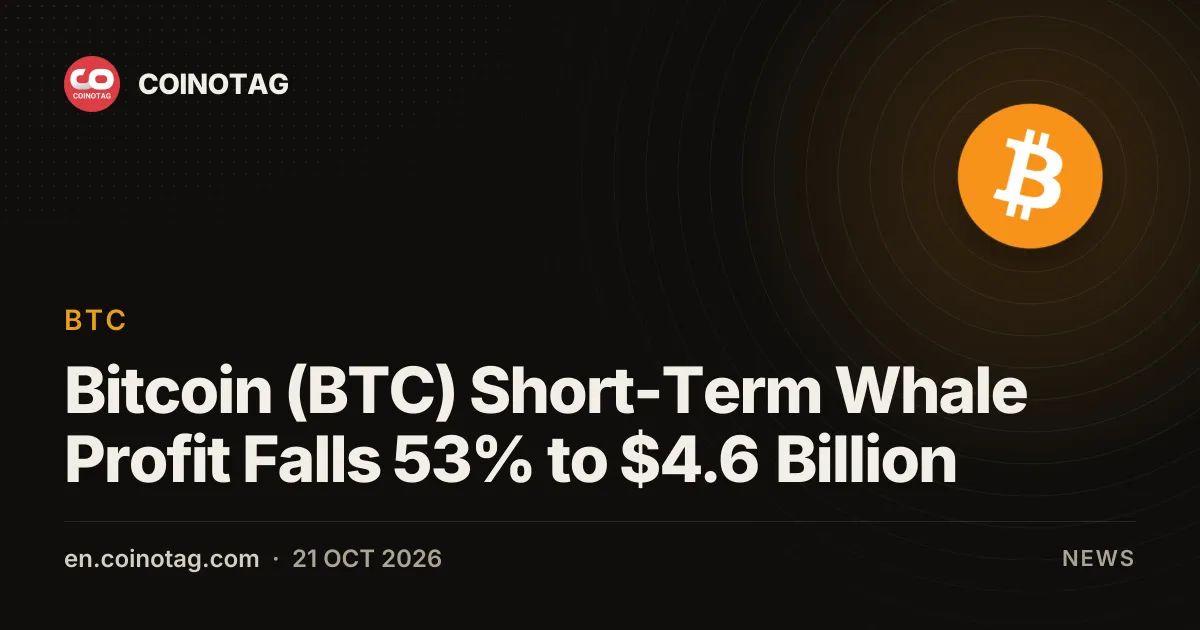 Bitcoin (BTC) Short-Term Whale Profit Falls 53% to $4.6 Billion