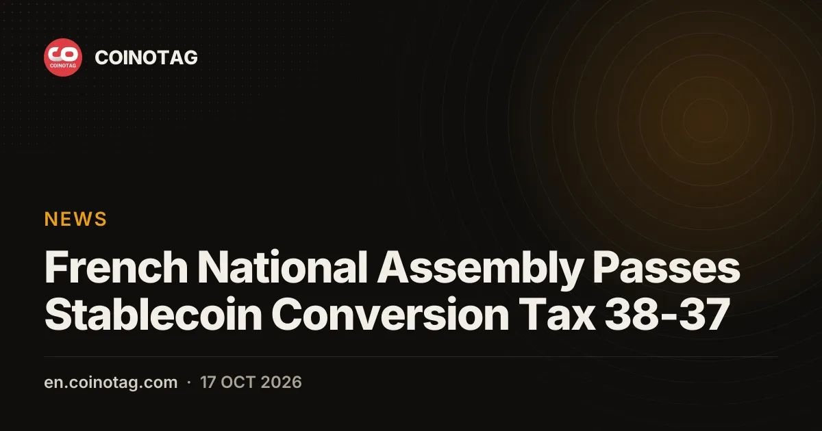 French National Assembly Passes Stablecoin Conversion Tax 38-37