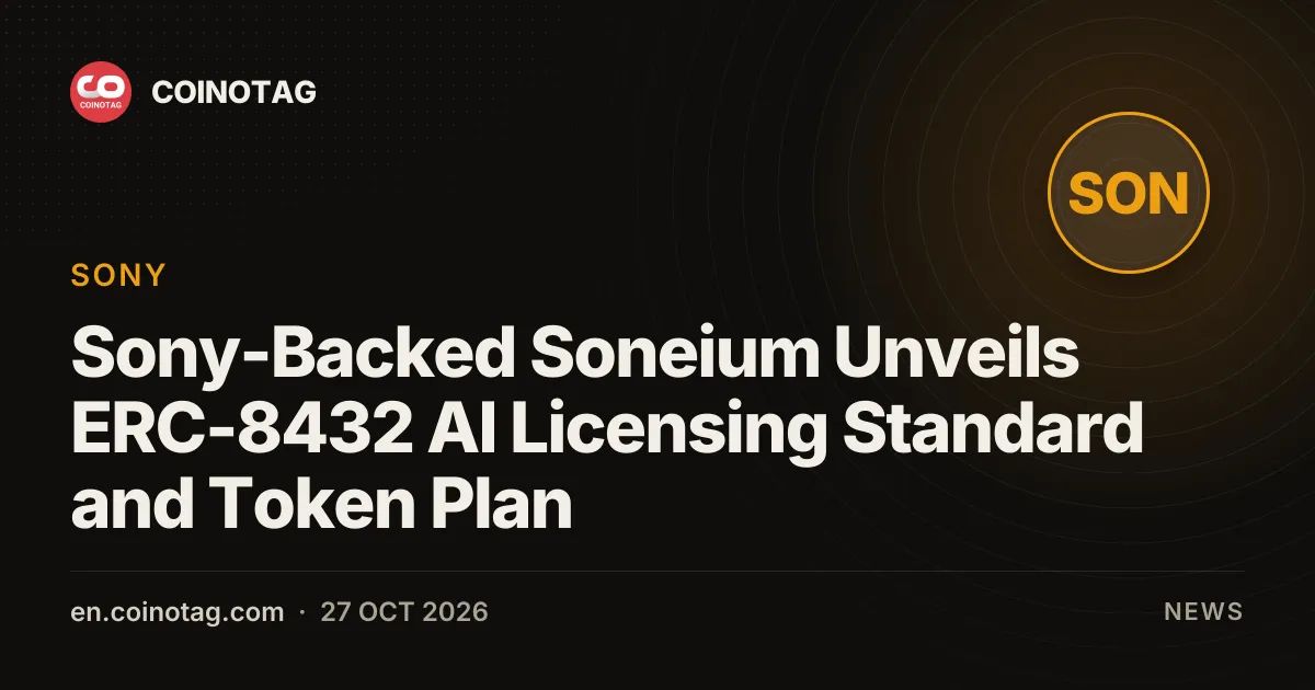 Sony-Backed Soneium Unveils ERC-8432 AI Licensing Standard and Token Plan