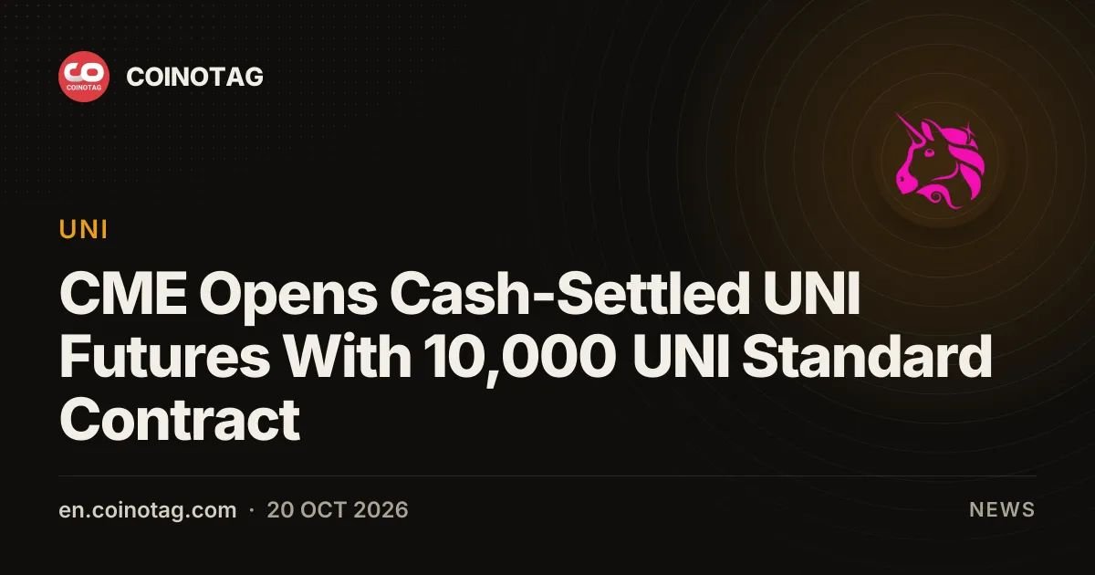 CME Opens Cash-Settled UNI Futures With 10,000 UNI Standard Contract