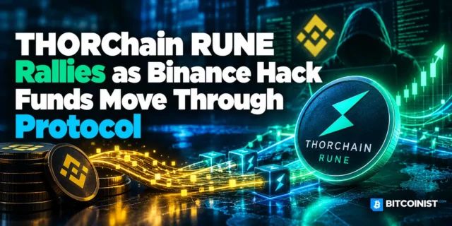 THORChain’s RUNE Rallies as Binance Hack Funds Move Through Protocol