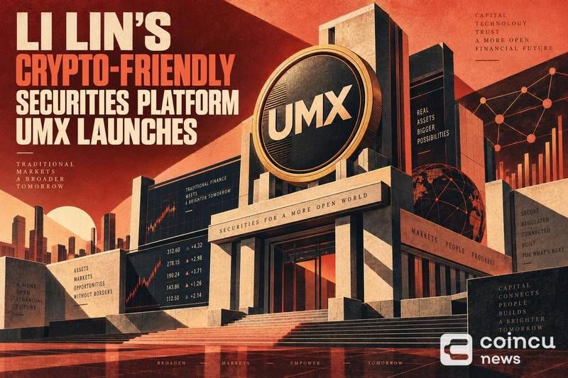 Li Lin’s Crypto-Friendly Securities Platform UMX Launches