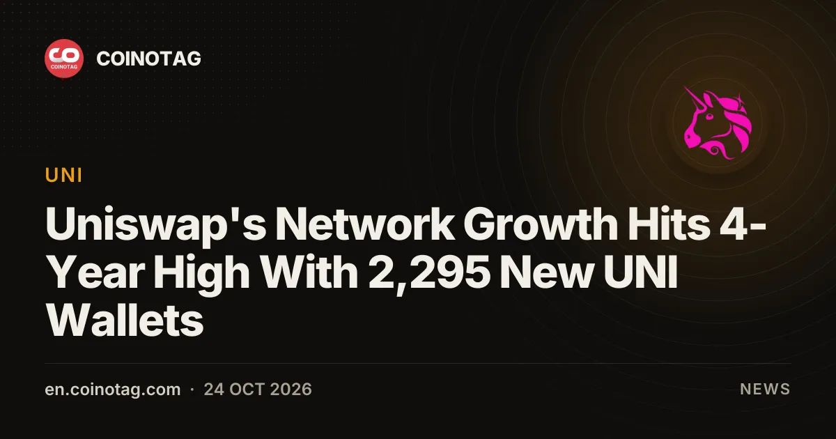 Uniswap's Network Growth Hits 4-Year High With 2,295 New UNI Wallets