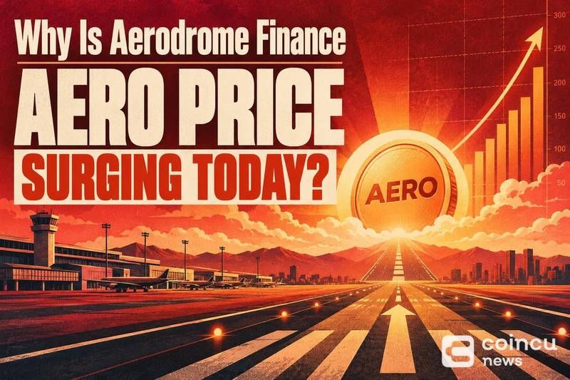 Why Is Aerodrome Finance (AERO) Price Surging Today?