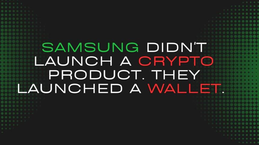 Samsung Didn’t Launch A Crypto Product. They Launched A Wallet 82 Million Devices Nobody Said The Word Blockchain