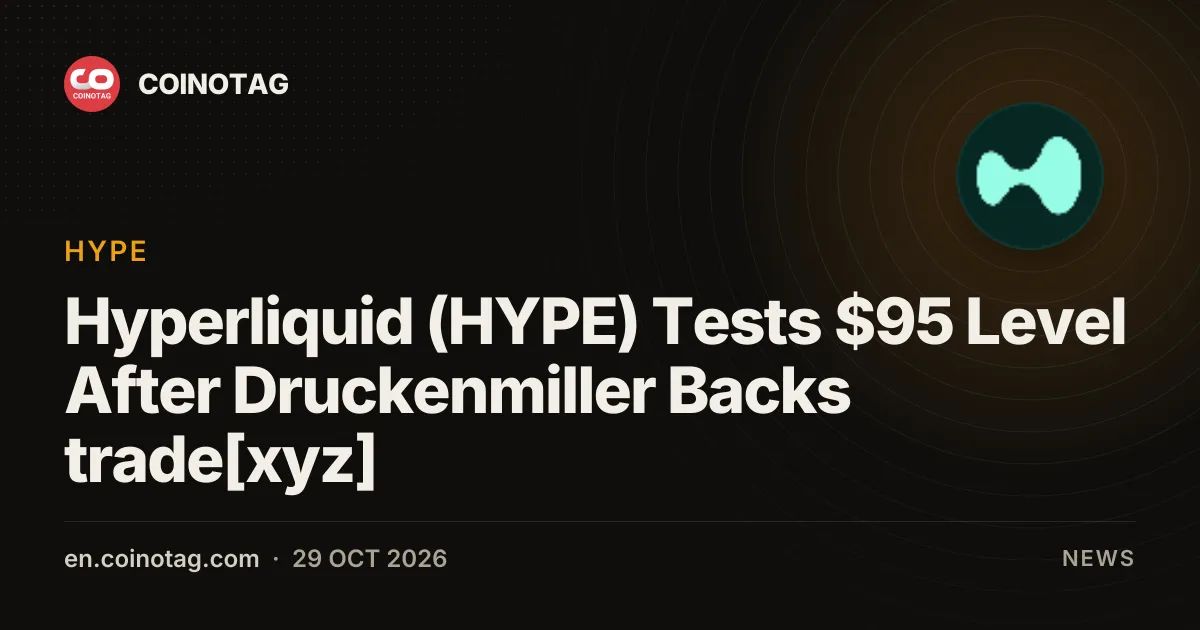 Hyperliquid (HYPE) Tests $95 Level After Druckenmiller Backs trade[xyz]