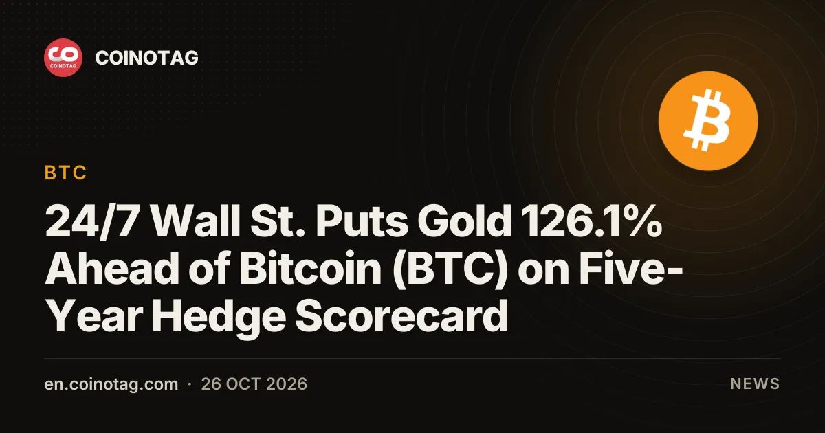 24/7 Wall St. Puts Gold 126.1% Ahead of Bitcoin (BTC) on Five-Year Hedge Scorecard
