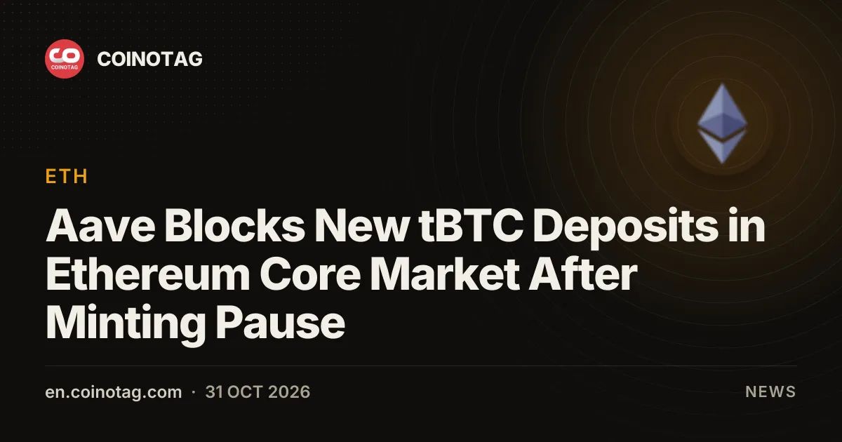 Aave Blocks New tBTC Deposits in Ethereum Core Market After Minting Pause