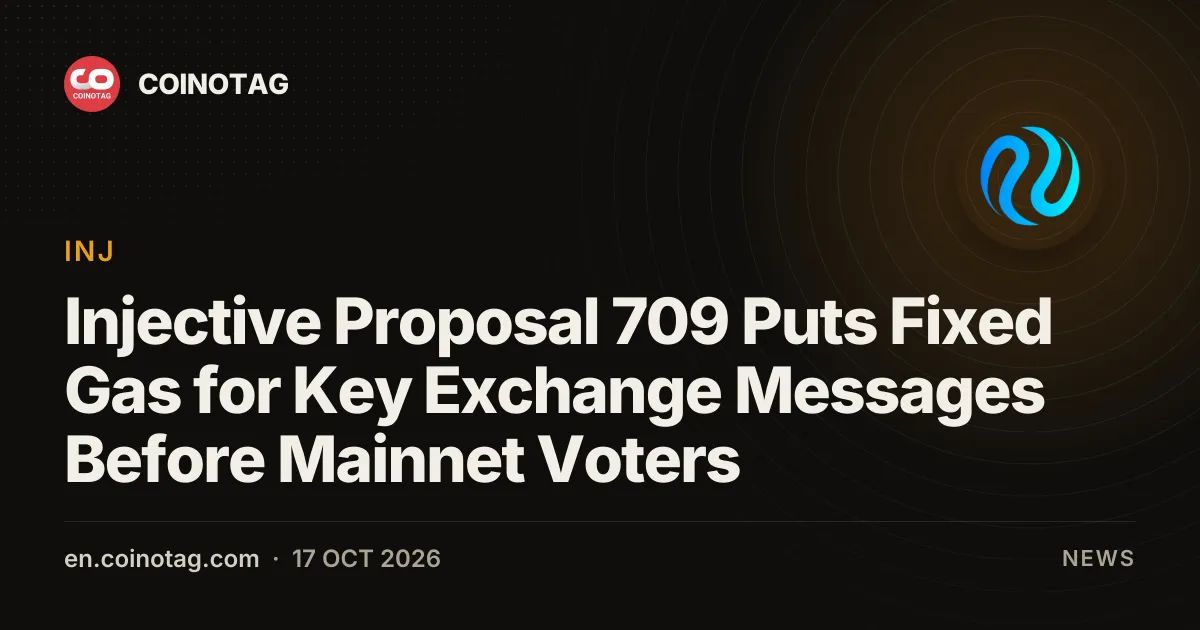 Injective Proposal 709 Puts Fixed Gas for Key Exchange Messages Before Mainnet Voters