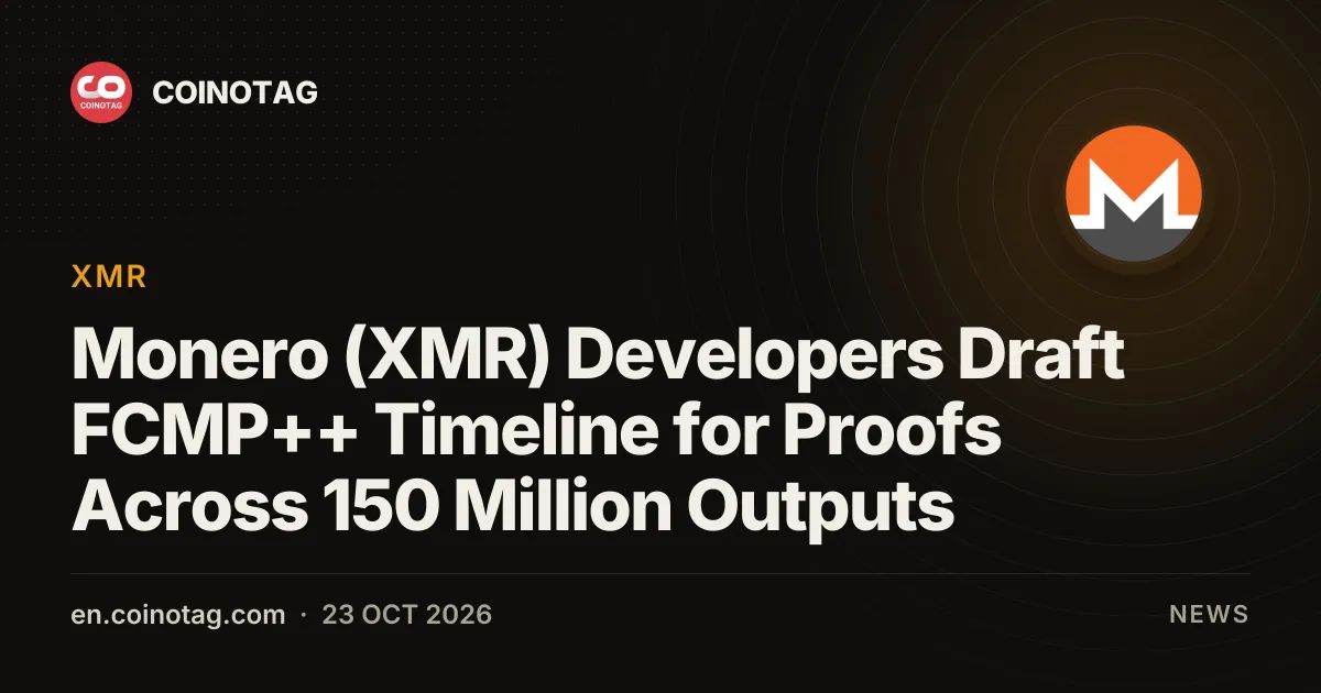 Monero (XMR) Developers Draft FCMP++ Timeline for Proofs Across 150 Million Outputs