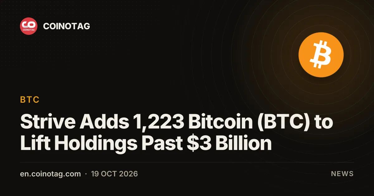 Strive Adds 1,223 Bitcoin (BTC) to Lift Holdings Past $3 Billion