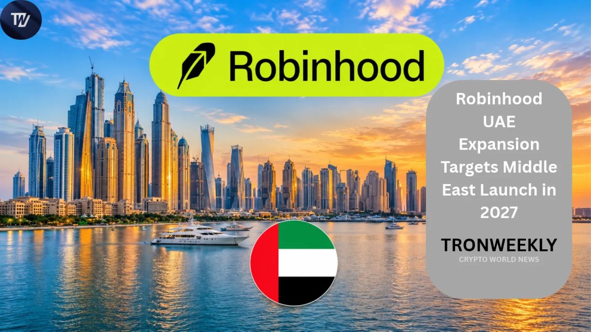 Robinhood UAE Expansion Targets Middle East Launch in 2027