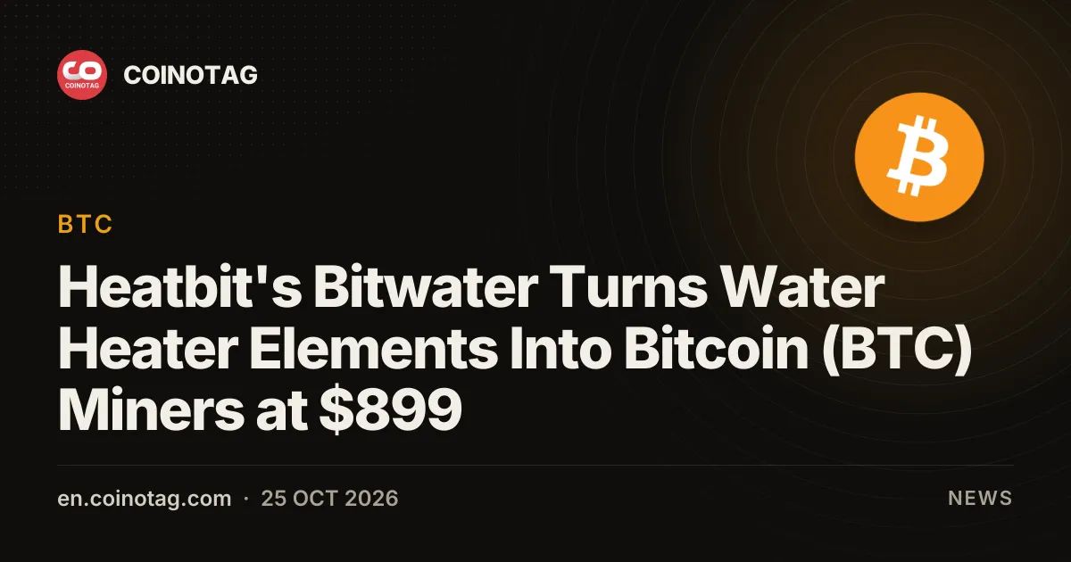 Heatbit's Bitwater Turns Water Heater Elements Into Bitcoin (BTC) Miners at $899