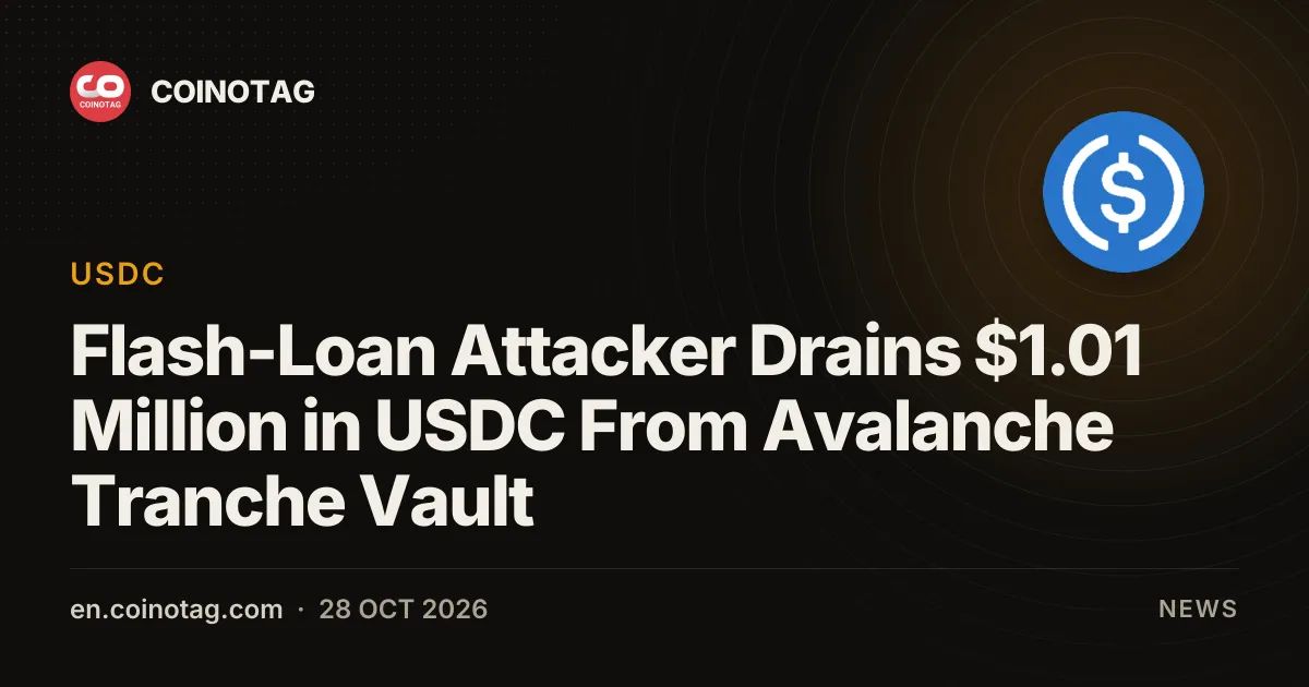 Flash-Loan Attacker Drains $1.01 Million in USDC From Avalanche Tranche Vault