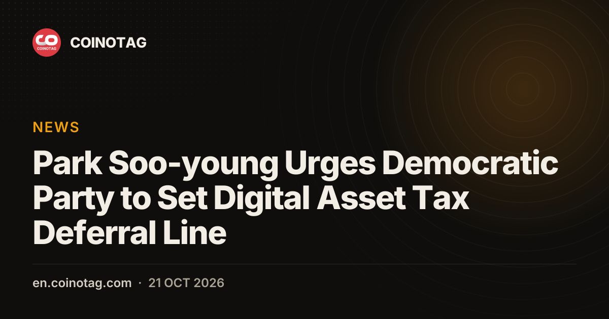Park Soo-young Urges Democratic Party to Set Digital Asset Tax Deferral Line