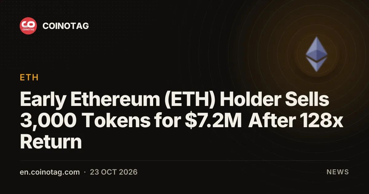 Early Ethereum (ETH) Holder Sells 3,000 Tokens for $7.2M After 128x Return