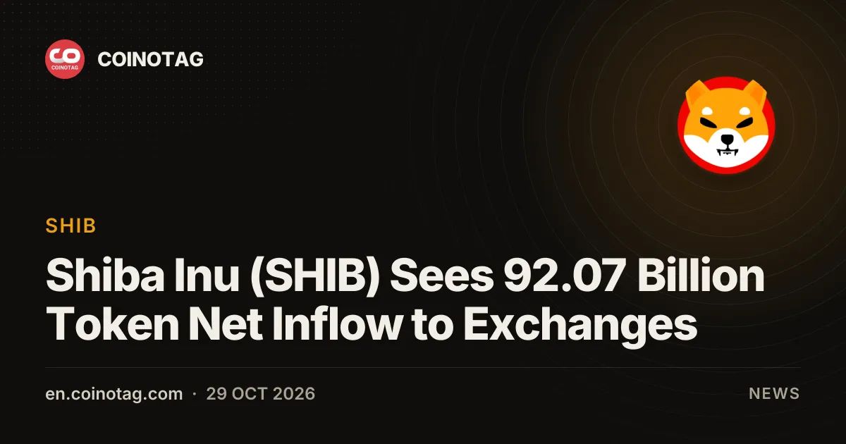 Shiba Inu (SHIB) Sees 92.07 Billion Token Net Inflow to Exchanges