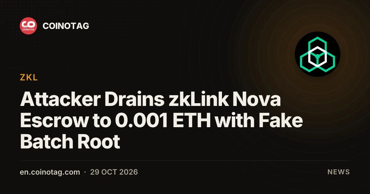 Attacker Drains zkLink Nova Escrow to 0.001 ETH with Fake Batch Root