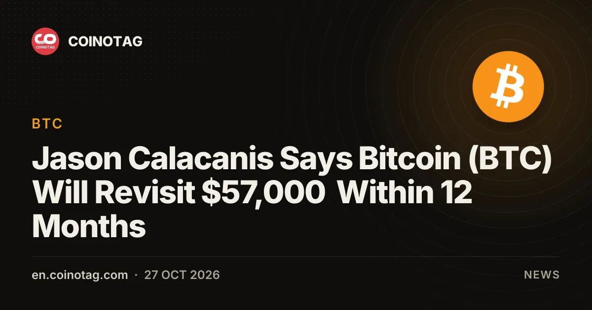 Jason Calacanis Says Bitcoin (BTC) Will Revisit $57,000 Within 12 Months