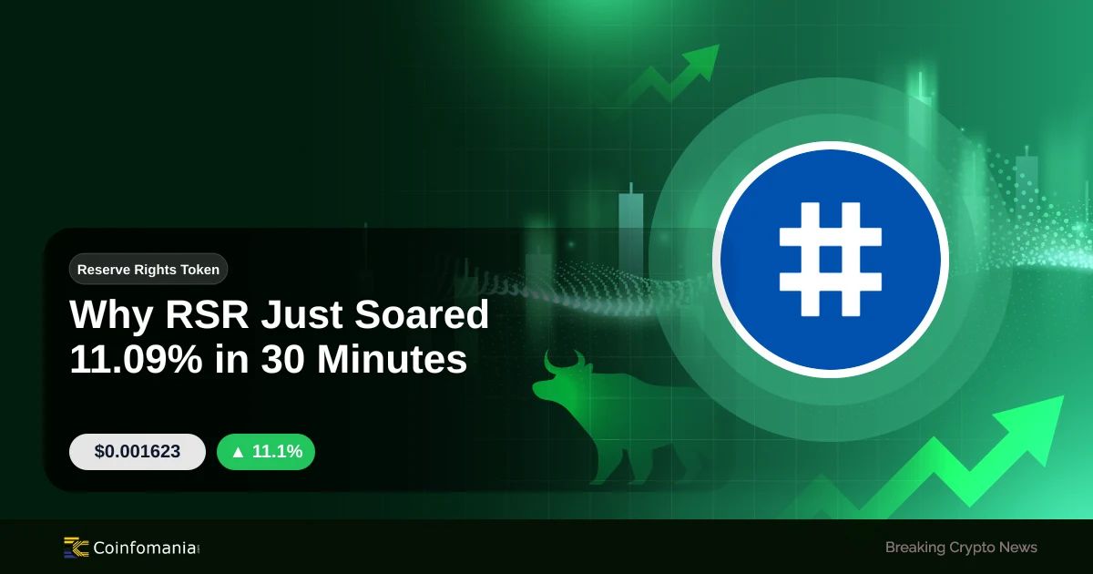 Why RSR Just Soared 11.09% in 30 Minutes