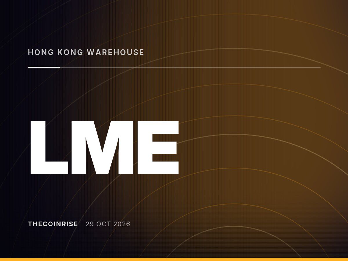 Hong Kong Warehouse Metal Could Be Tokenized for Financing, LME Explores