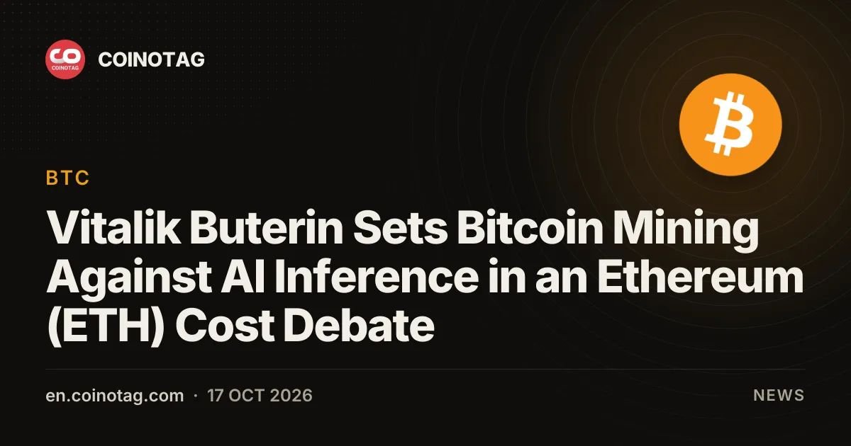 Vitalik Buterin Sets Bitcoin Mining Against AI Inference in an Ethereum (ETH) Cost Debate