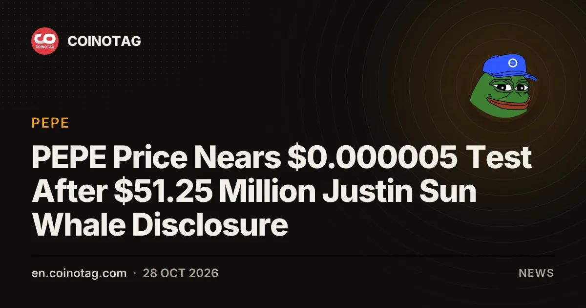 PEPE Price Nears $0.000005 Test After $51.25 Million Justin Sun Whale Disclosure