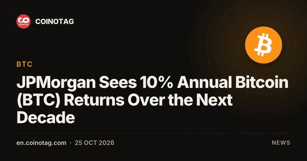 JPMorgan Sees 10% Annual Bitcoin (BTC) Returns Over the Next Decade