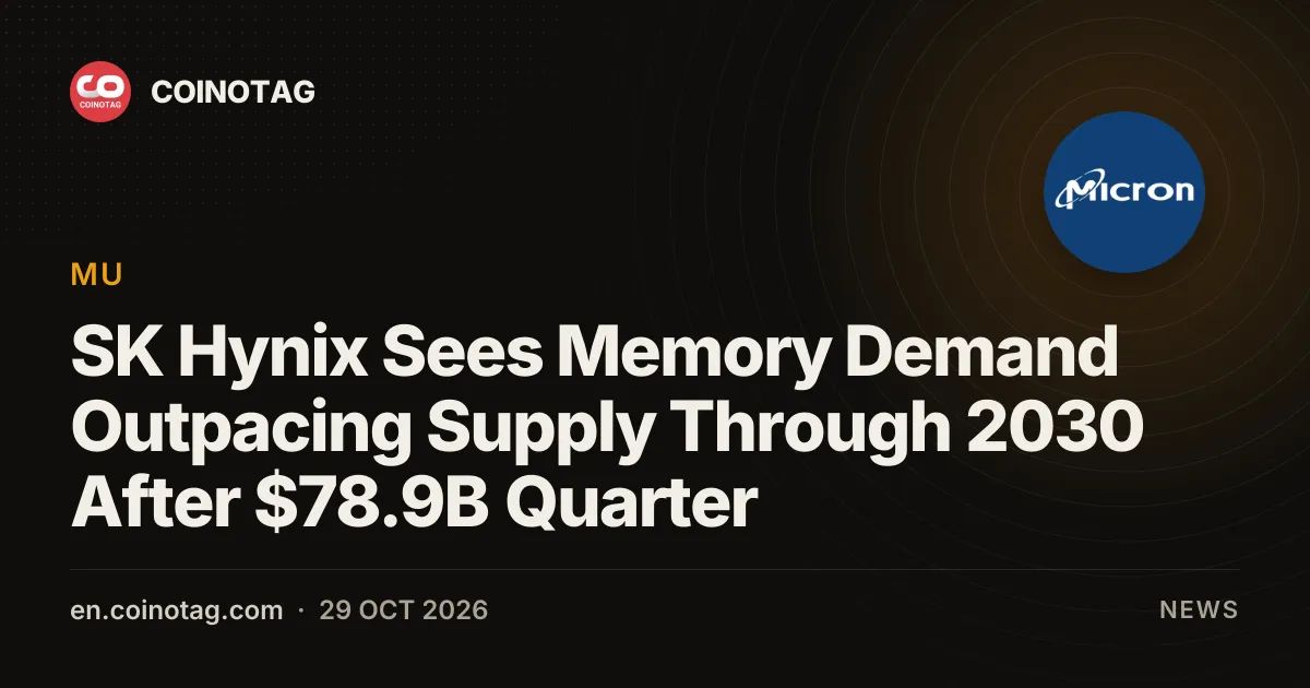 SK Hynix Sees Memory Demand Outpacing Supply Through 2030 After $78.9B Quarter