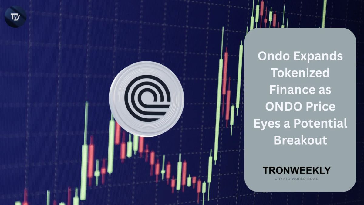 Ondo Expands Tokenized Finance as ONDO Price Eyes a Potential Breakout